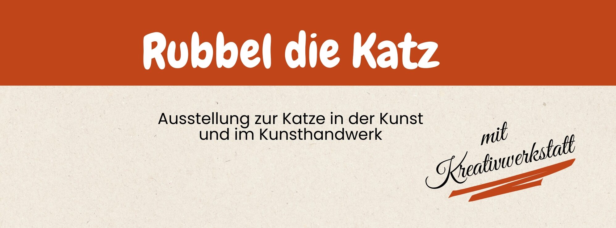 Rubbel die Katz - Ausstellung